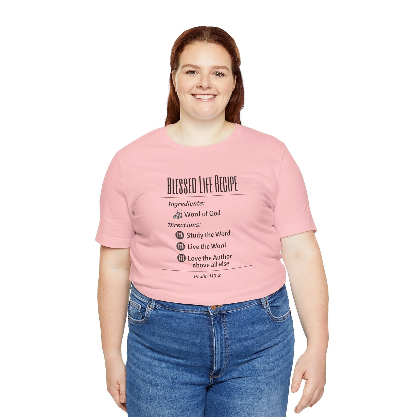 Recipe for a Blessed Life – Psalm 119:2 Christian T-Shirt | Faith Shirt for Women & Men