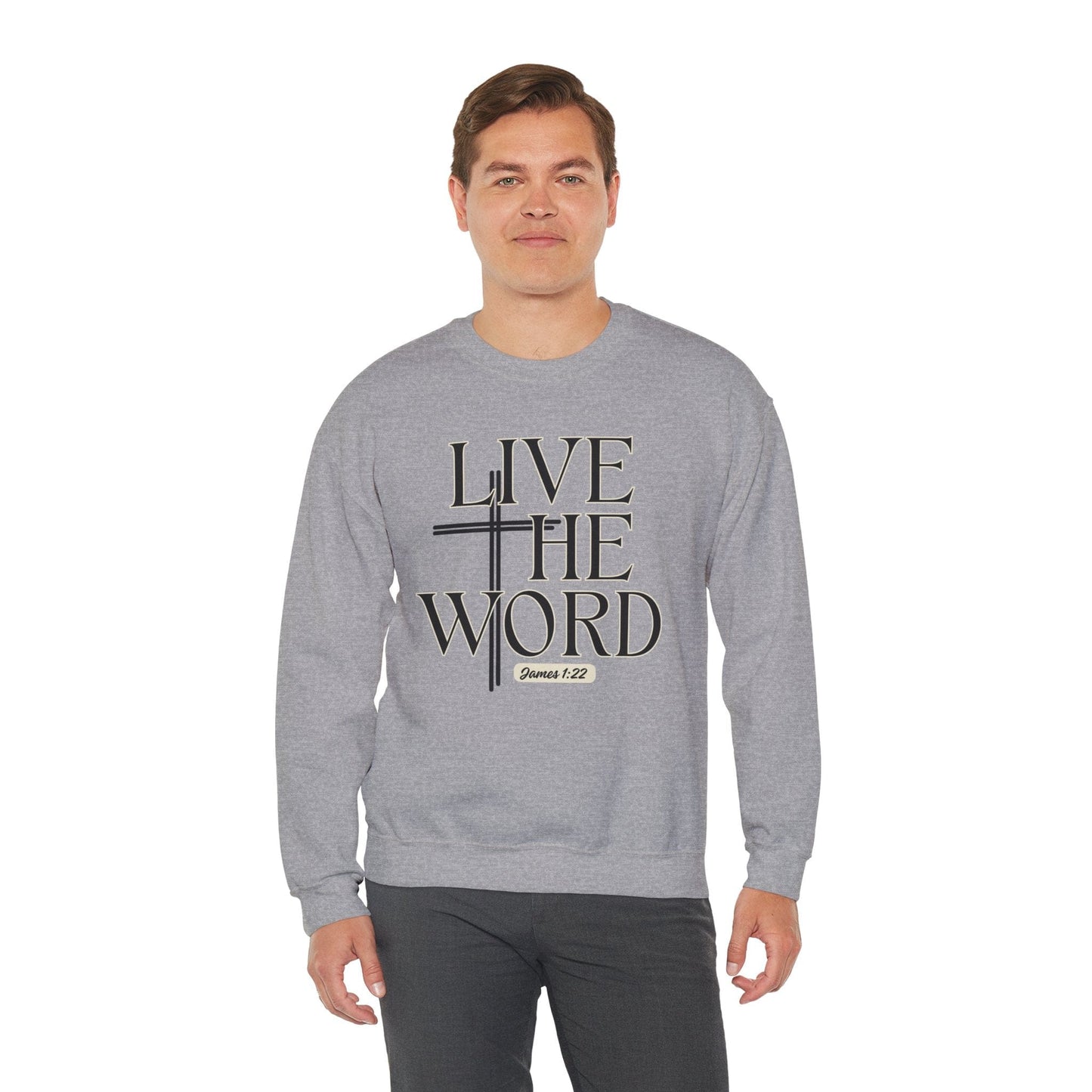 Live the Word Men’s Sweatshirt | James 1:22 Cross Edition