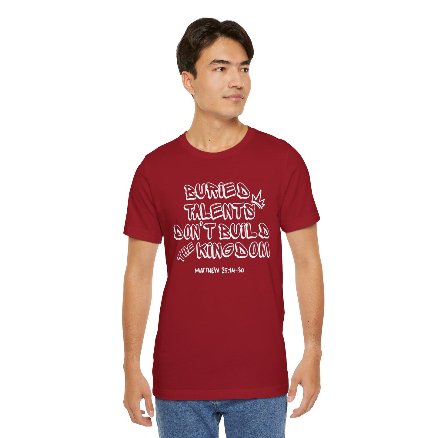 Be a Kingdom Builder Bella Canvas T-Shirt | Matthew 25 Parable of the Talents Unisex Tee