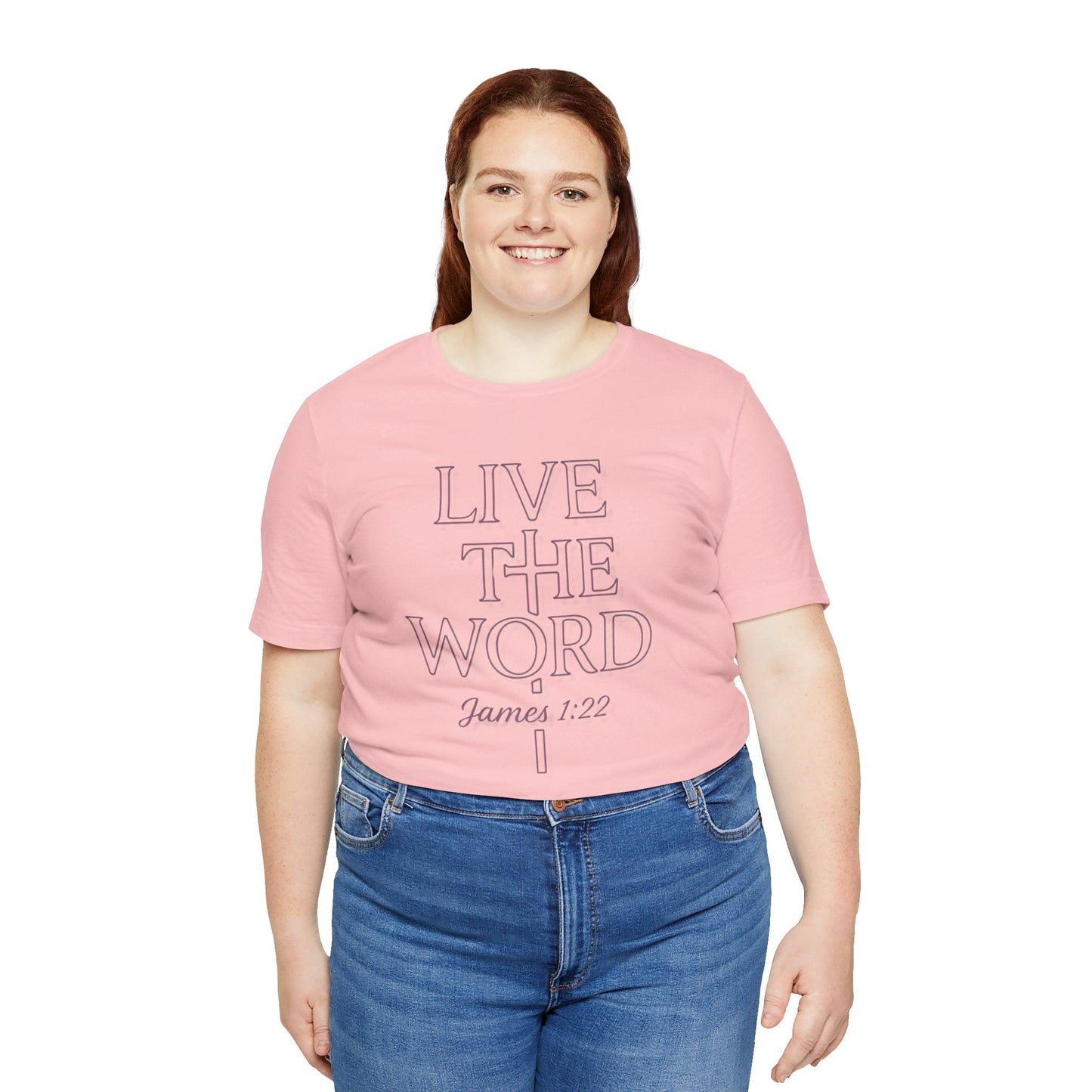 Live the Word T-Shirt | James 1:22 Quiet Strength Edition