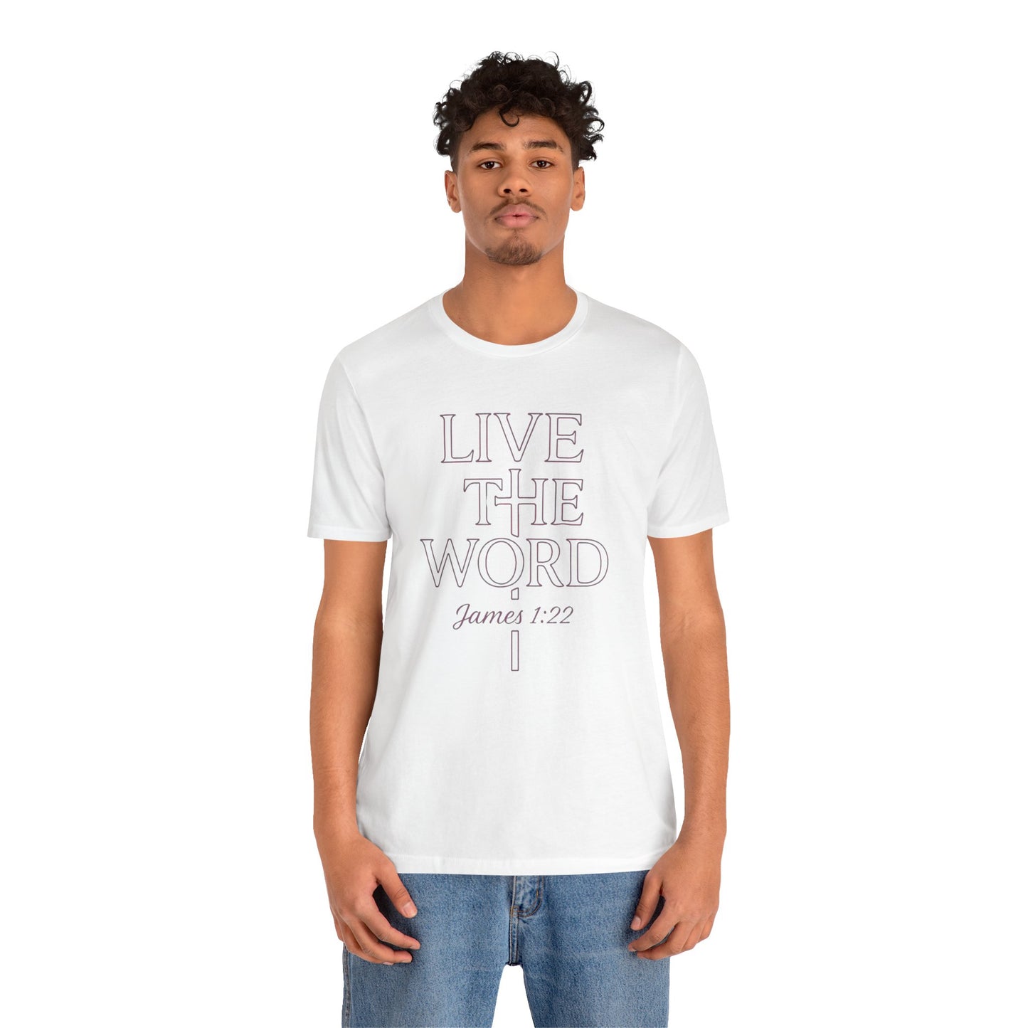 Live the Word Bella Canvas T-Shirt | James 1:22 Quiet Strength Edition