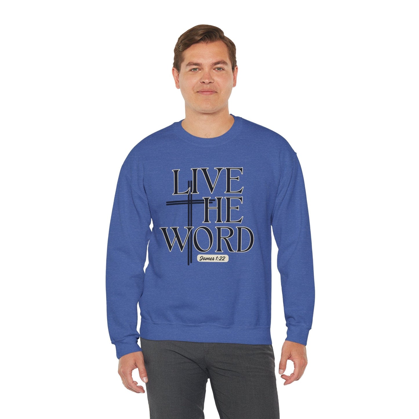 Live the Word Men’s Sweatshirt | James 1:22 Cross Edition