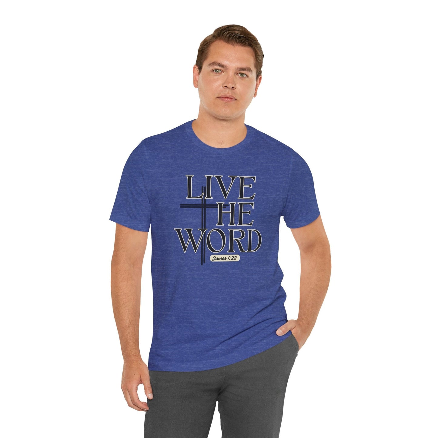 Live the Word Bella Canvas T-Shirt | James 1:22 Cross-Centered Edition