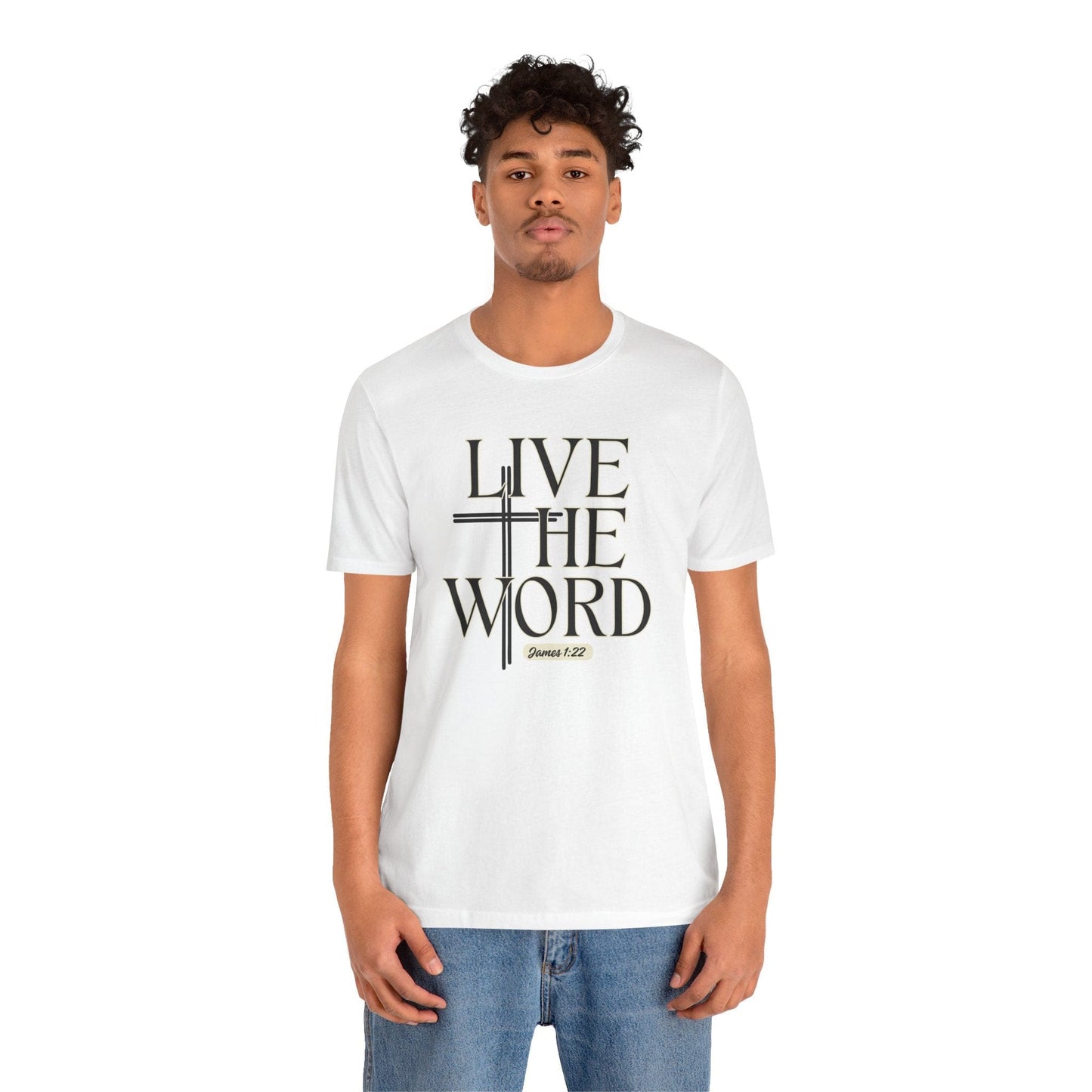Live the Word Men's T-Shirt | James 1:22 Cross-Centered Edition