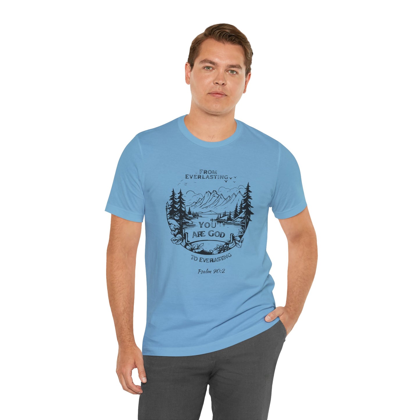 Everlasting God Bella Canvas T-Shirt | Psalm 90:2