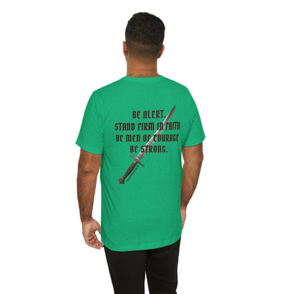 Be Alert – 1 Corinthians 16:13 Christian Men’s T-Shirt | Stand Firm in Faith, Be Courageous, Be Strong