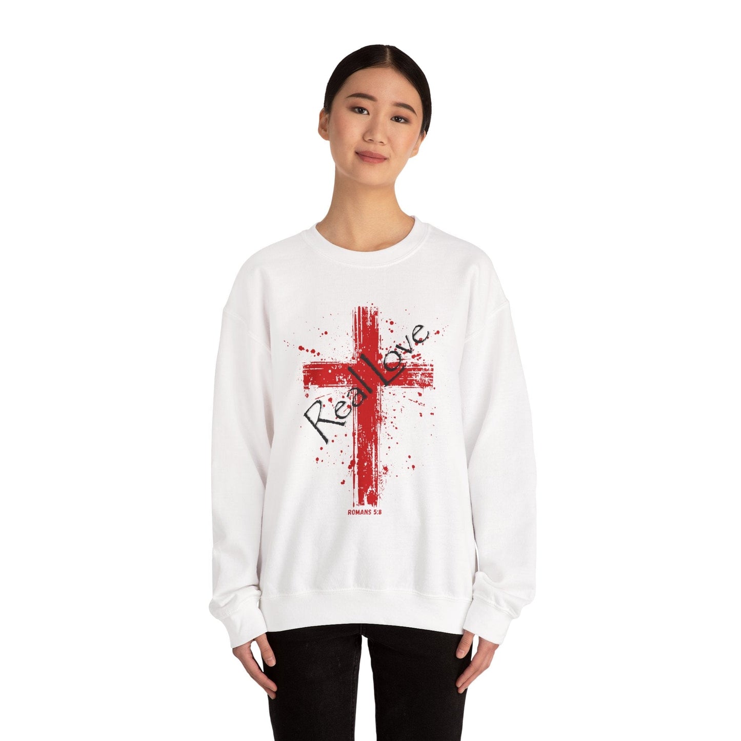 Romans 5:8 “Real Love” Christian Cross Sweatshirt