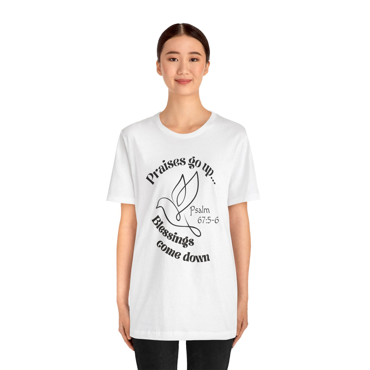 Praises Rise...Blessings Fall Bella Canvas T-Shirt | Psalm 67:5-6 Christian Tee