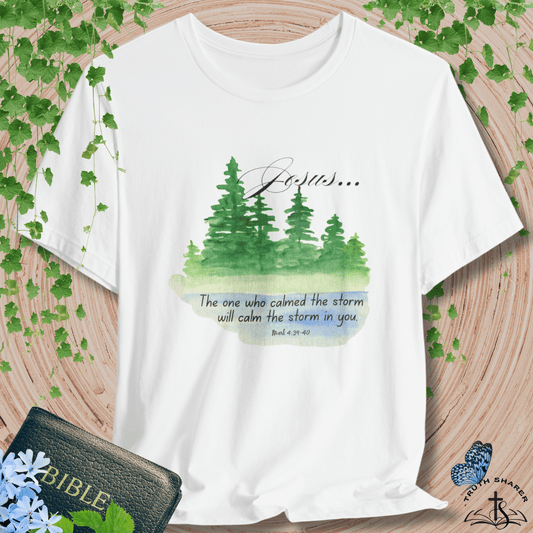 “The One Who Calms the Storm" T-Shirt