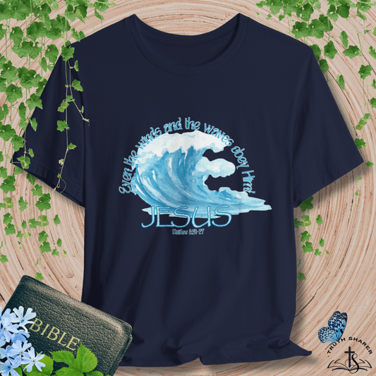 "Winds and Waves Obey" T-Shirt