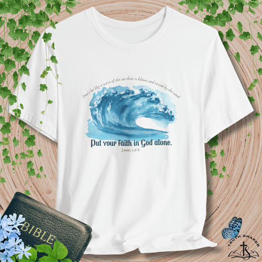 "Faith That Doesn’t Waver" T-Shirt