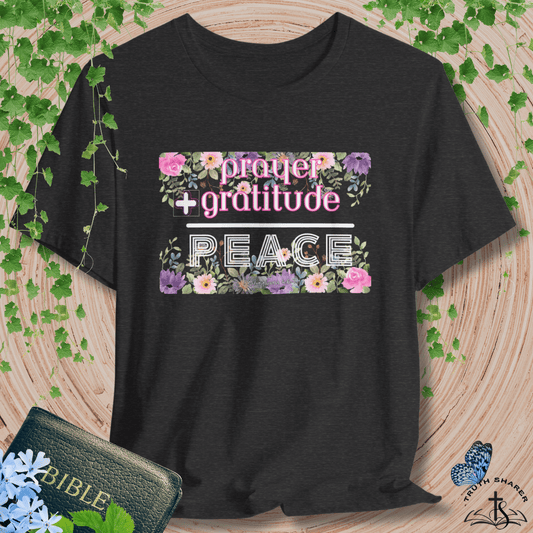 "Prayer+Gratitude=Peace” T-Shirt