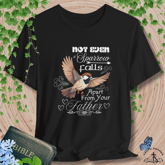 “Not Even a Sparrow” T-Shirt