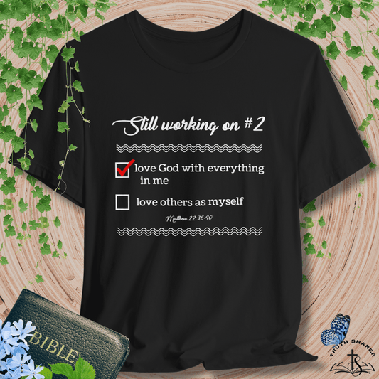 “Greatest Commandments” T-Shirt