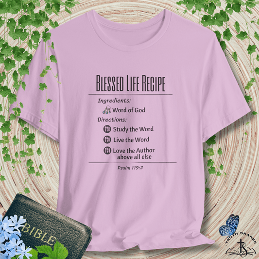 Recipe for a Blessed Life – Psalm 119:2 Christian T-Shirt | Faith Shirt for Women & Men