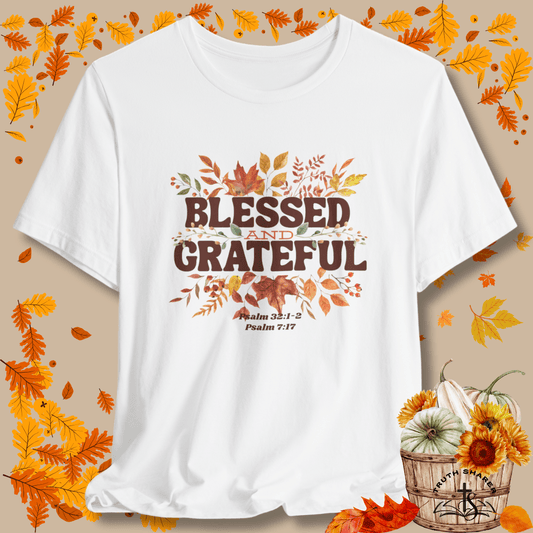 Blessed and Grateful | Christian Fall T-Shirt Inspired by Psalm 7:17 & Psalm 32:1-2