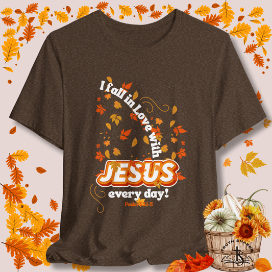 Fall in Love With Jesus T-Shirt | Psalm 63:1-3 Autumn Christian Tee