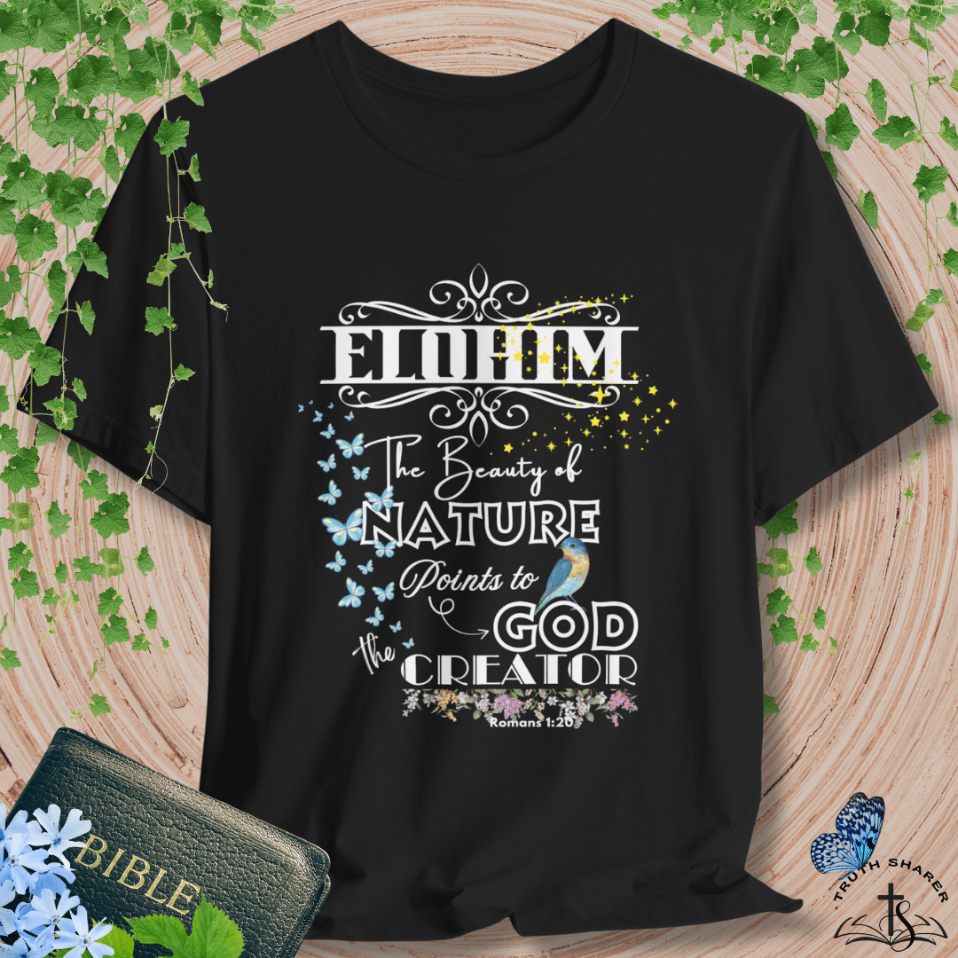 ELOHIM – Creator God T-Shirt | Romans 1:20 Inspired Christian Tee