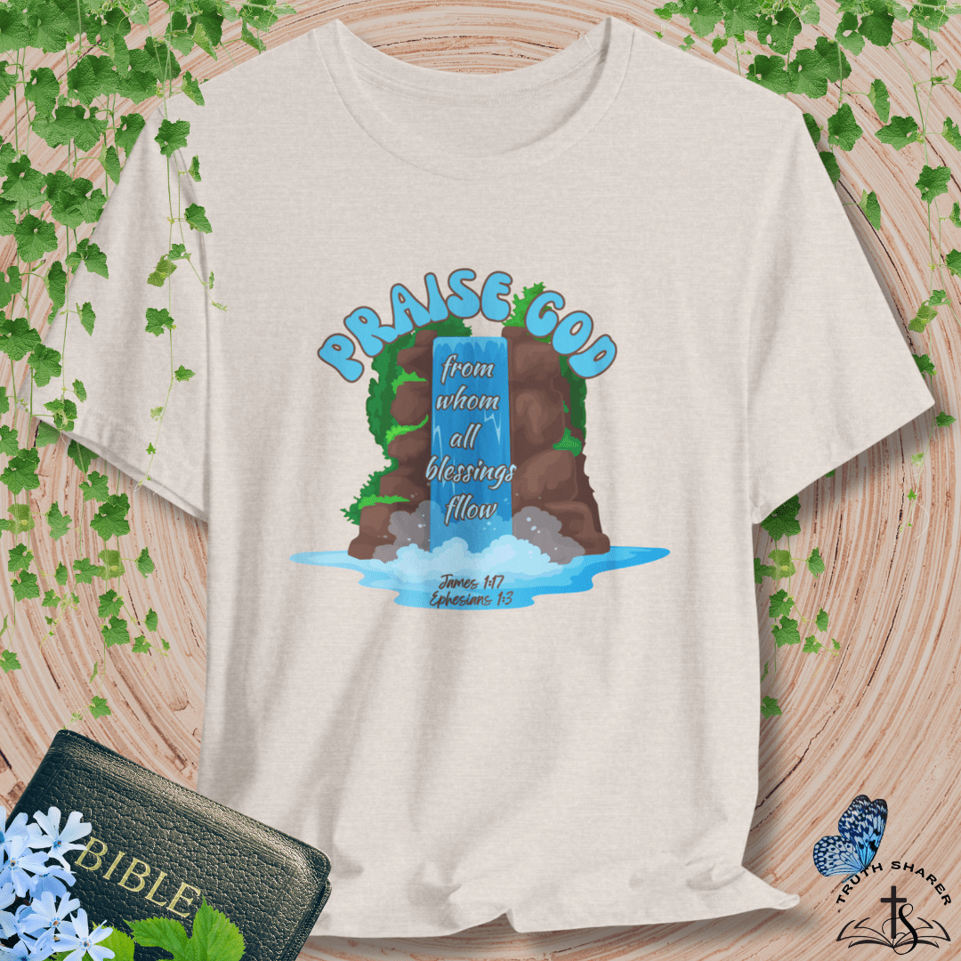 Praise God– Ephesians 1:3 & James 1:17 Blessings Flow T-Shirt (Bold Edition)