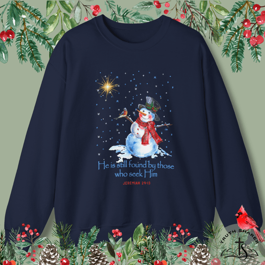 Seek Him and Find Him Christmas Sweatshirt | Jeremiah 29:13 Christian Snowman Design