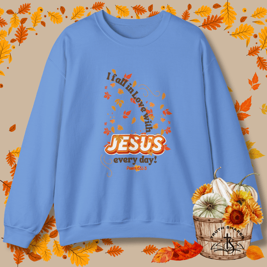 Fall in Love with Jesus Every Day Sweatshirt | Psalm 63:1-3 Autumn Design