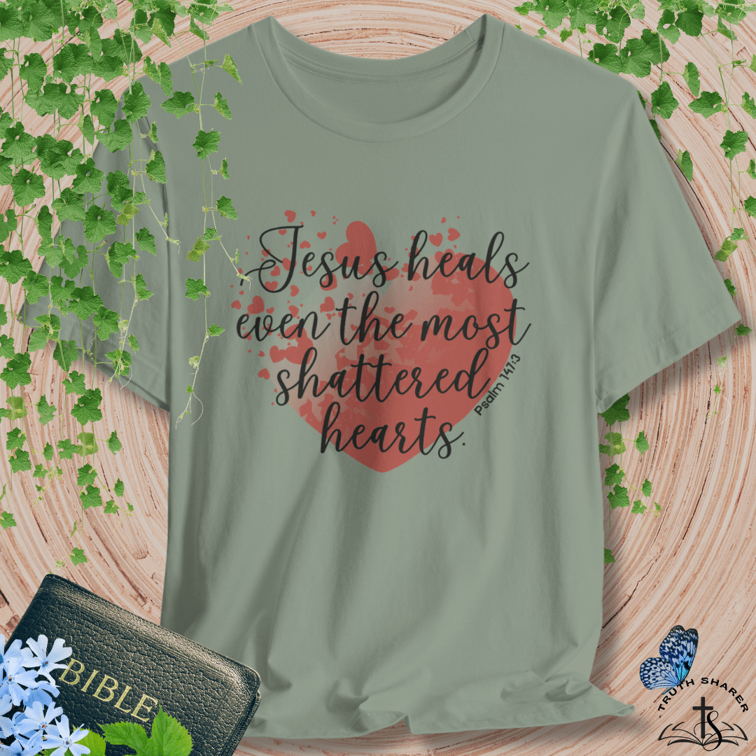 Jesus Heals Shattered Hearts – Psalm 147:3 Christian T-Shirt