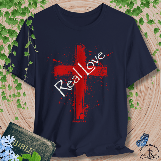 Romans 5:8 “Real Love” Cross Design – Christian T-Shirt