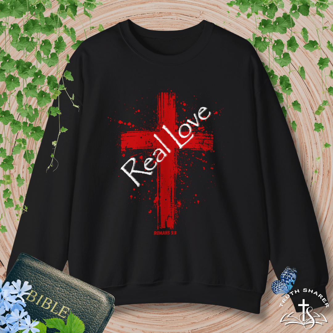Romans 5:8 “Real Love” Christian Cross Sweatshirt