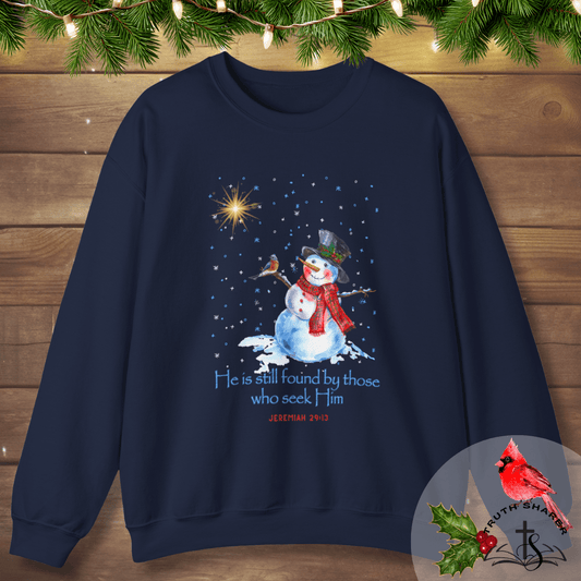 Seek Him and Find Him Christmas Sweatshirt | Jeremiah 29:13 Christian Snowman Design