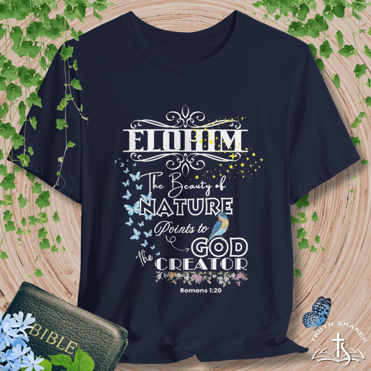 ELOHIM – Creator God T-Shirt | Romans 1:20 Inspired Christian Tee