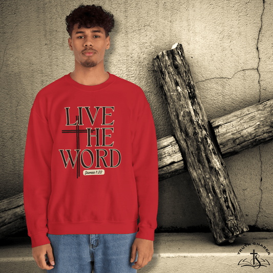 Live the Word Men’s Sweatshirt | James 1:22 Cross Edition