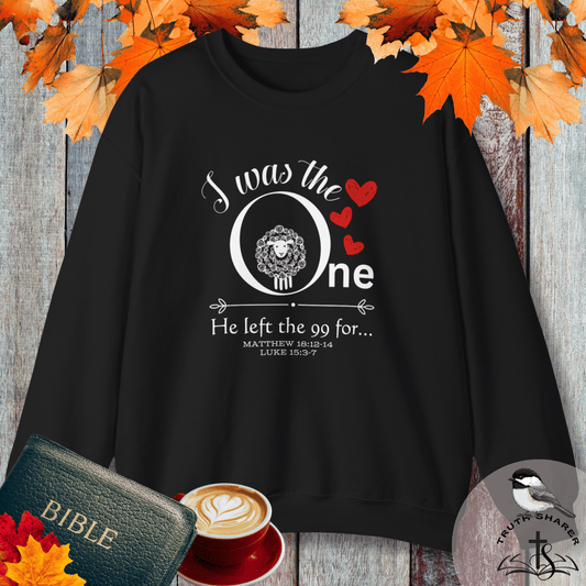 I Was The One He Left The 99 For Christian Sweatshirt – Lost Sheep Parable Bible Verse Pullover