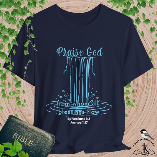 Praise God Blessings Flow Bella Canvas T-Shirt | Ephesians 1:3 & James 1:17 Minimalist Tee