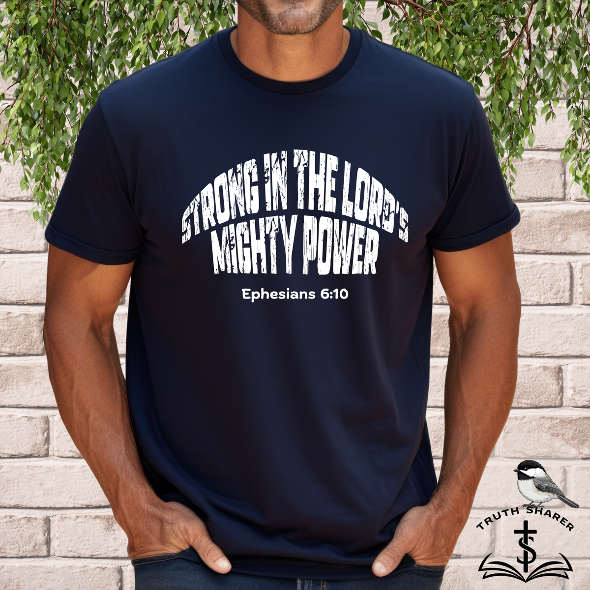 Strong In The Lord's Power Gildan Softstyle T-Shirt | Ephesians 6:10 Bible Verse Tee