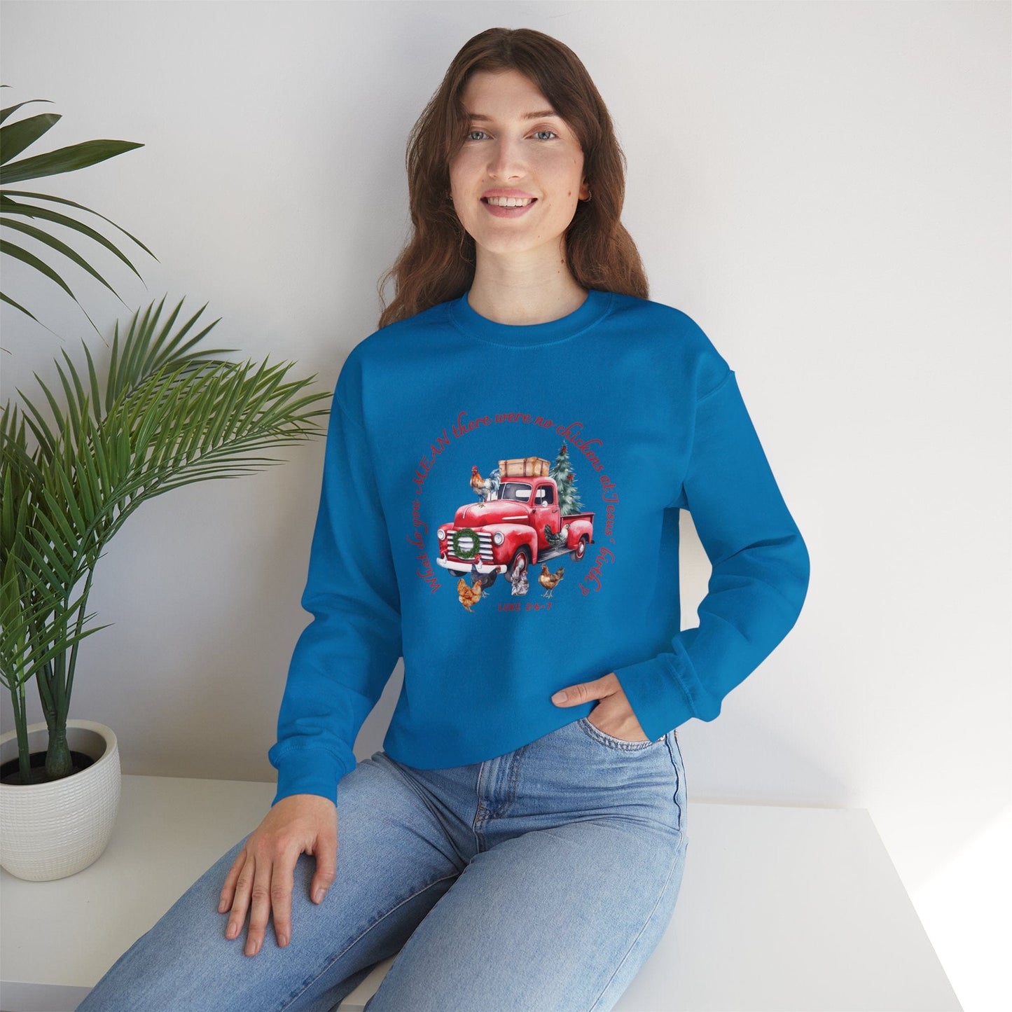 Funny Christian Christmas Sweatshirt – “What Do You Mean No Chickens at Jesus’ Birth?” | Luke 2:6–7