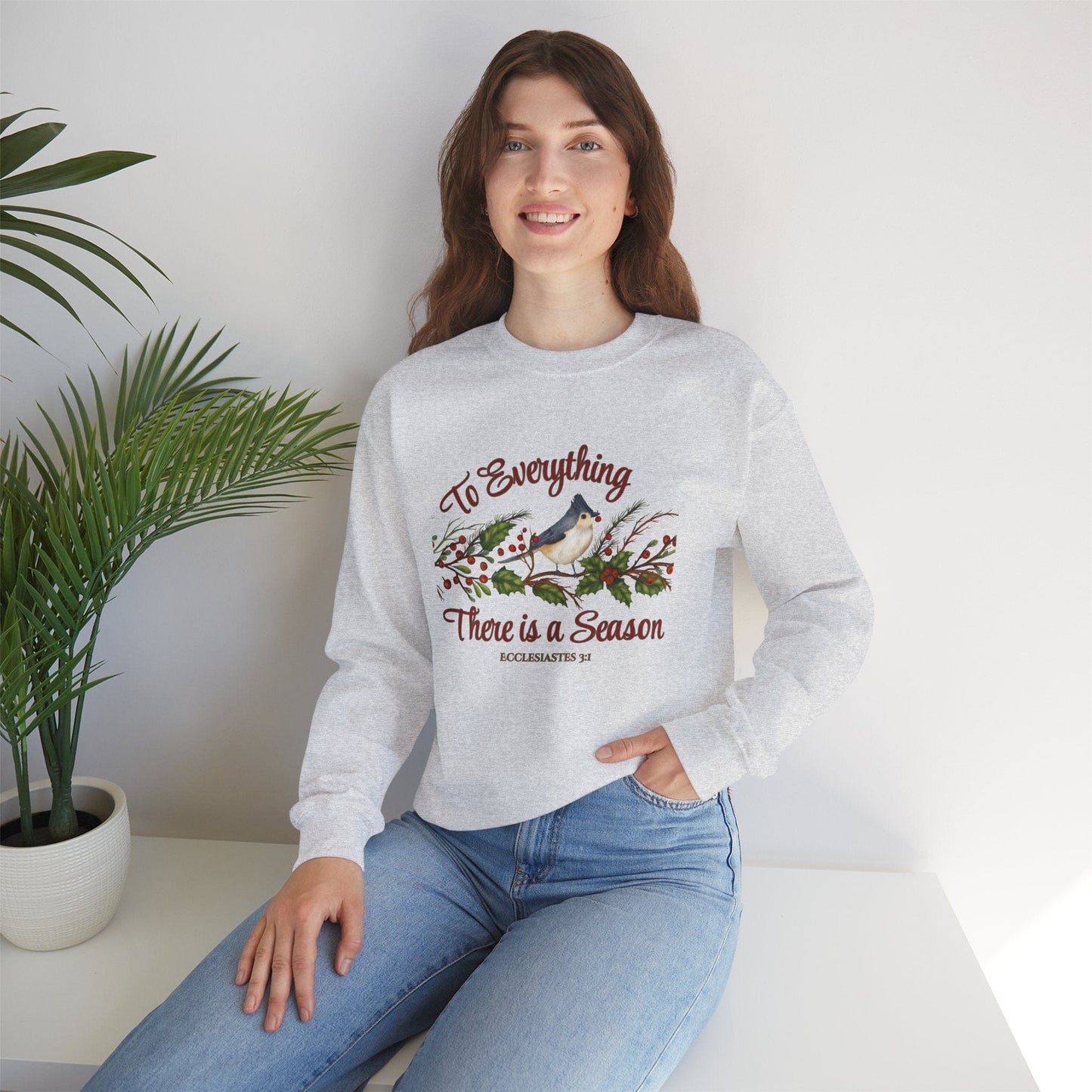 To Everything There Is a Season Sweatshirt – Ecclesiastes 3:1 Truth Sharer Christian Apparel