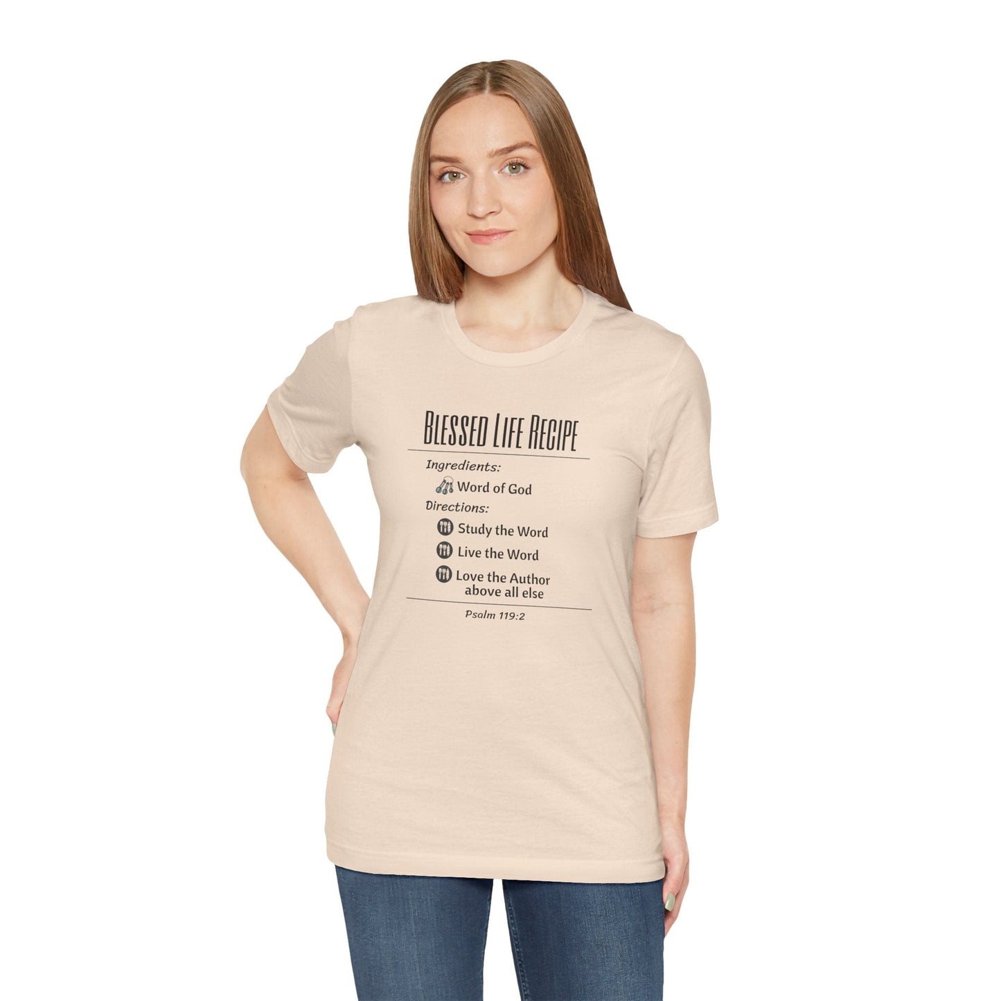 Recipe for a Blessed Life – Psalm 119:2 Christian T-Shirt | Faith Shirt for Women & Men