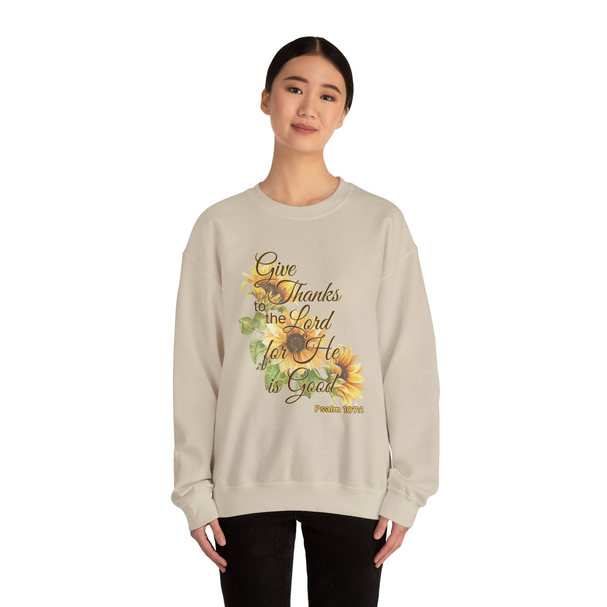 Give Thanks to the Lord Sunflower Sweatshirt | Fall Christian Apparel Inspired by Psalm 107:1