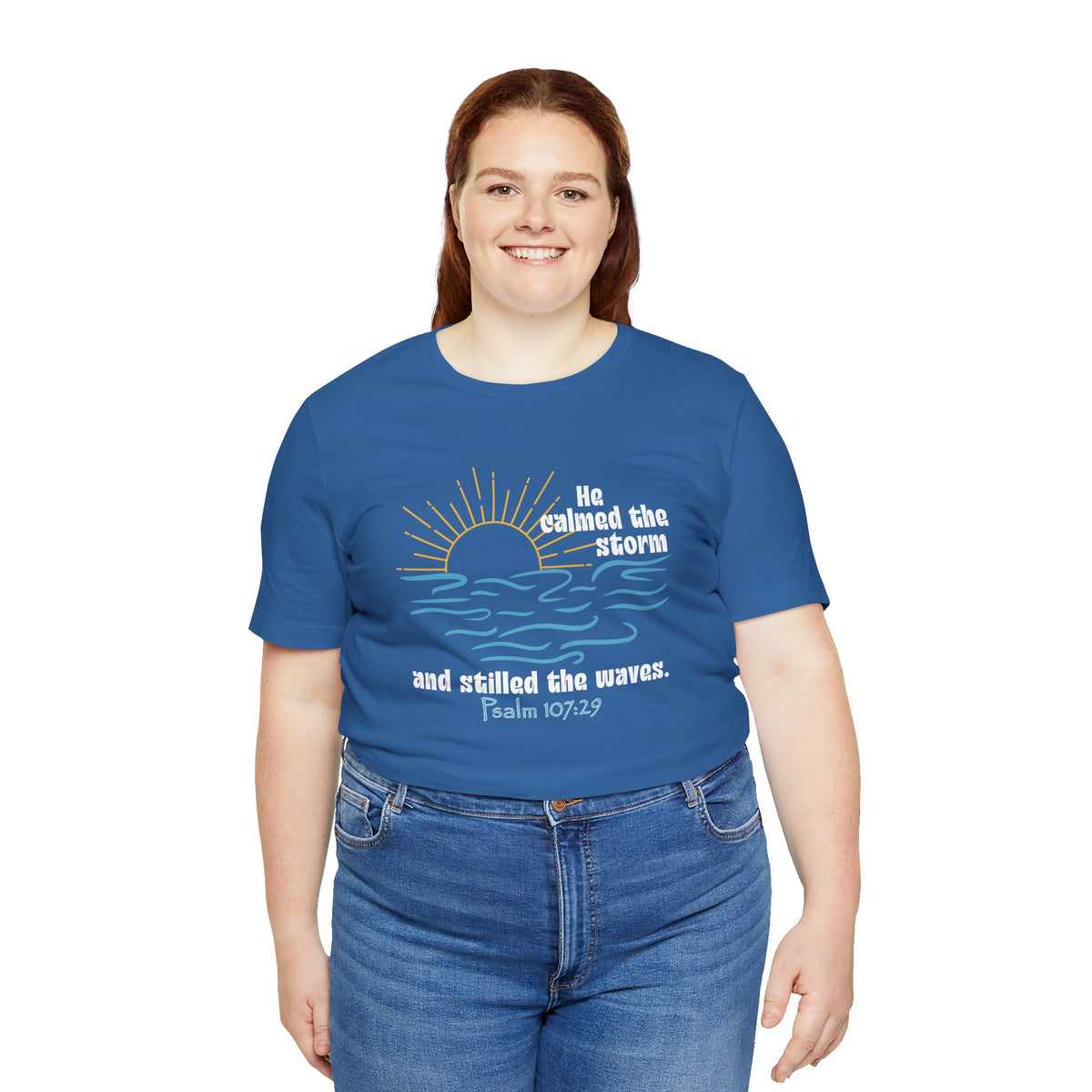 He Stilled the Waves Bella Canvas T-Shirt | Psalm 107:29 Scripture Art Tee