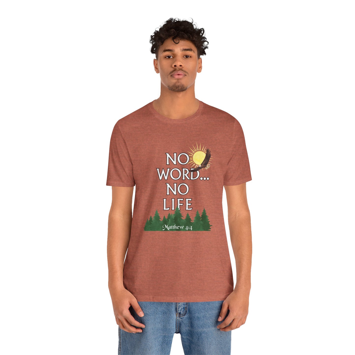 No Word, No Life Bella Canvas Nature T-Shirt | Matthew 4:4  Tee