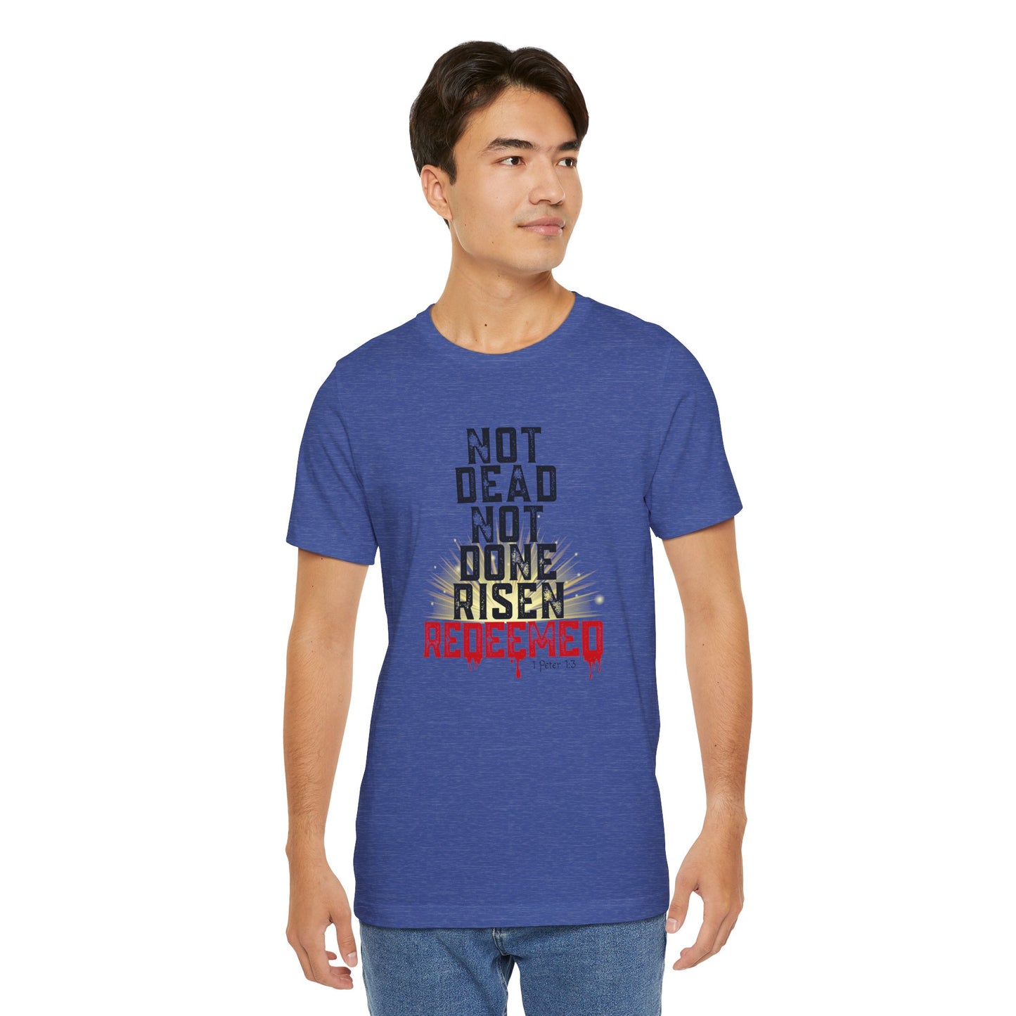 Risen & Redeemed Bold Bella Canvas Men's T-Shirt | 1 Peter 1:3 Christian Tee