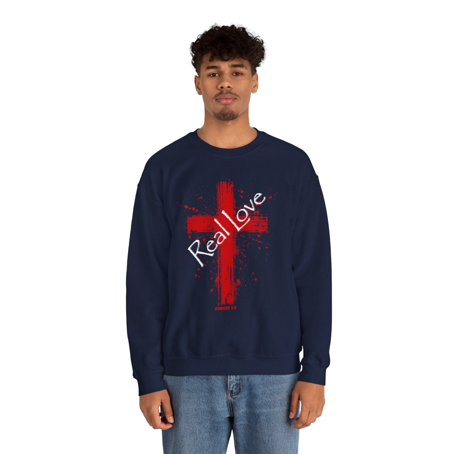 Real Love Christian Cross Sweatshirt | Romans 5:8  Unisex Bible Verse Art