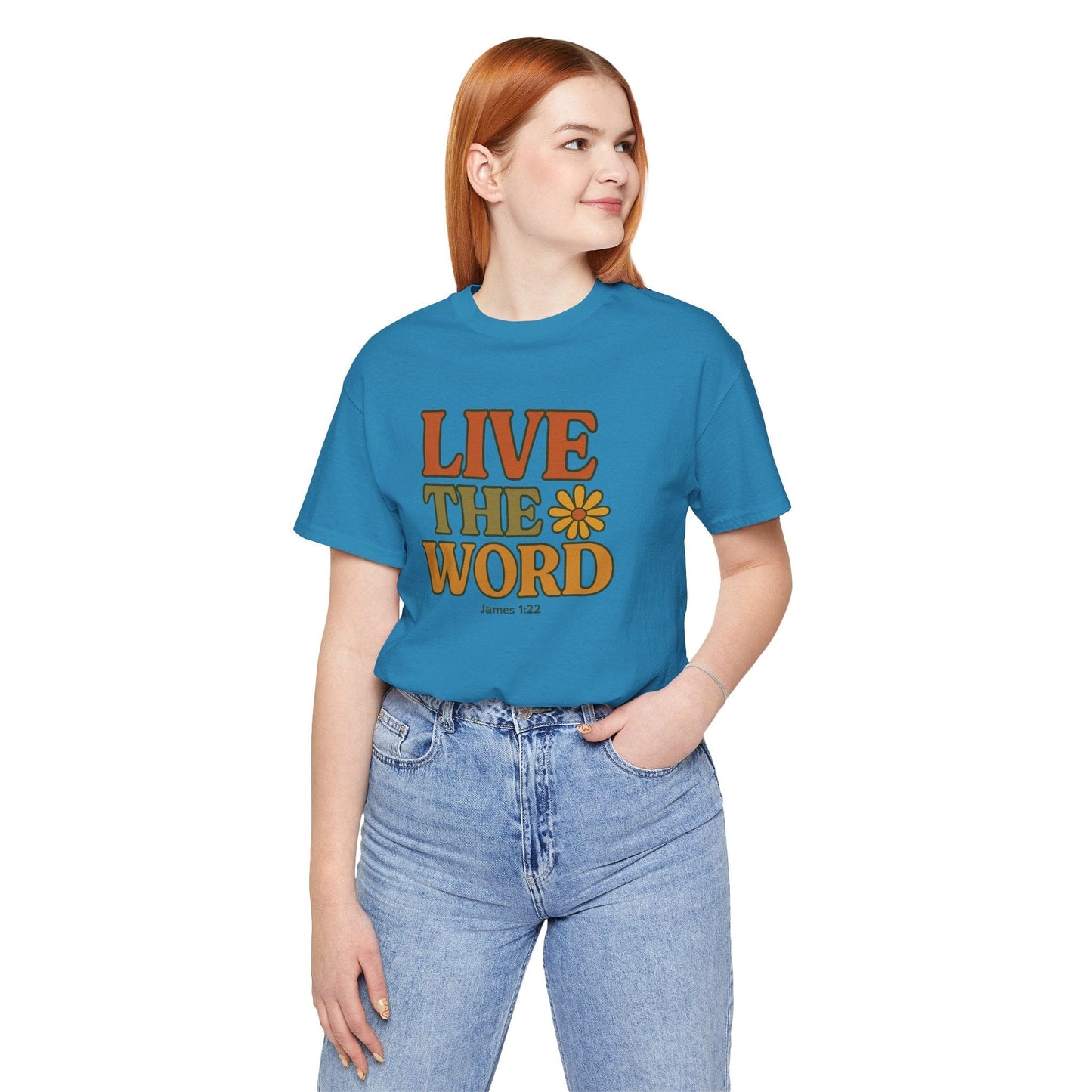 Live the Word T-Shirt | James 1:22 Faith in Full Bloom Edition