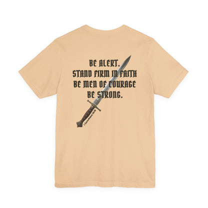 Be Alert – 1 Corinthians 16:13 Christian Men’s T-Shirt | Stand Firm in Faith, Be Courageous, Be Strong