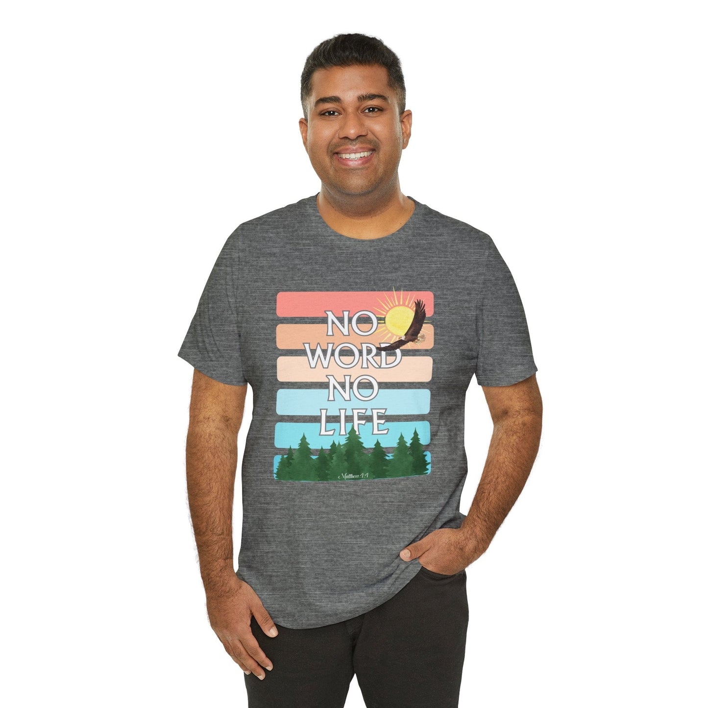 “No Word, No Life” Nature T-Shirt
