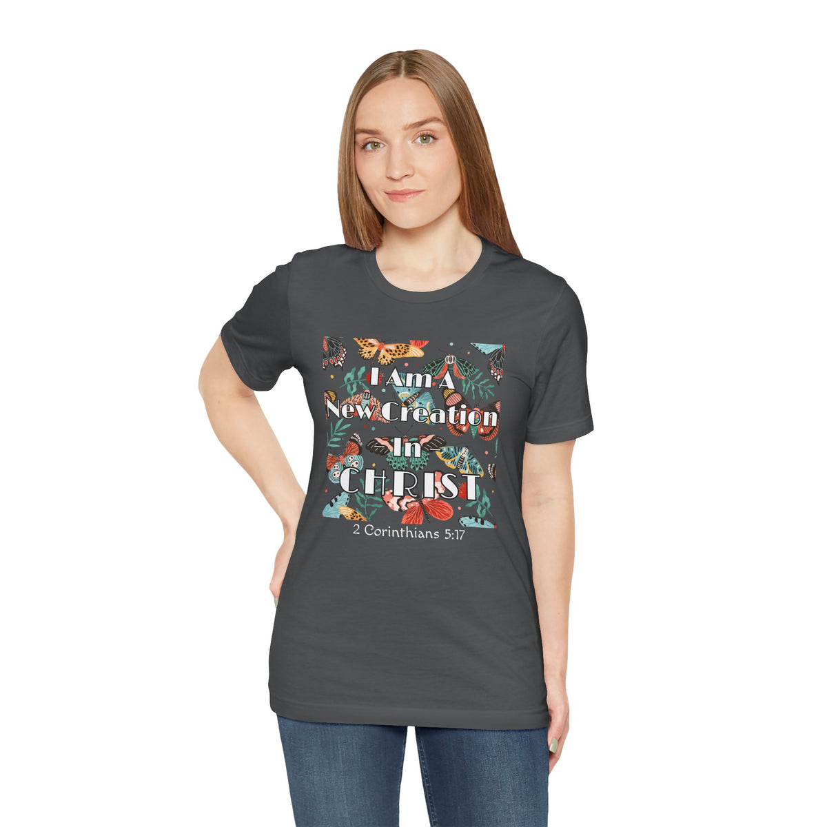New Creation in Christ Bella Canvas T-Shirt | 2 Corinthians 5:17 Butterfly Tee