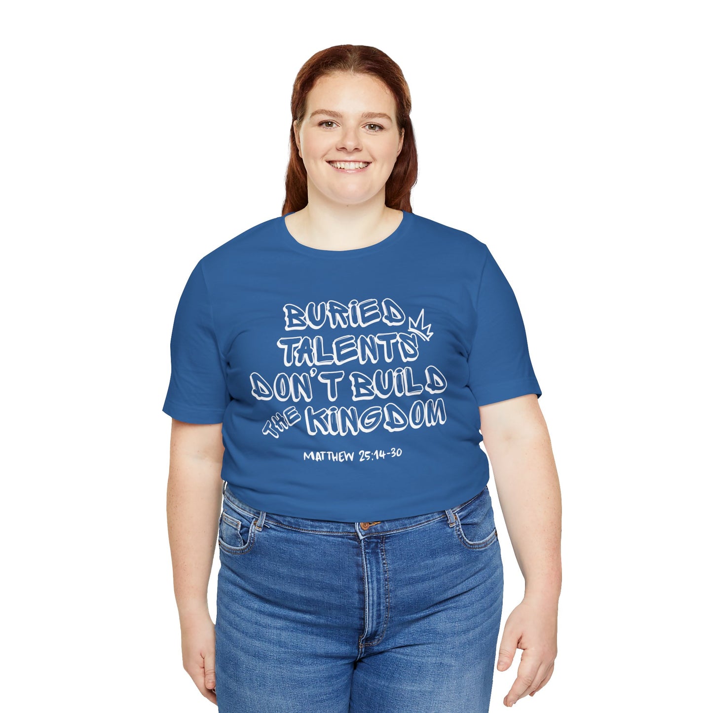 Be a Kingdom Builder Bella Canvas T-Shirt | Matthew 25 Parable of the Talents Unisex Tee