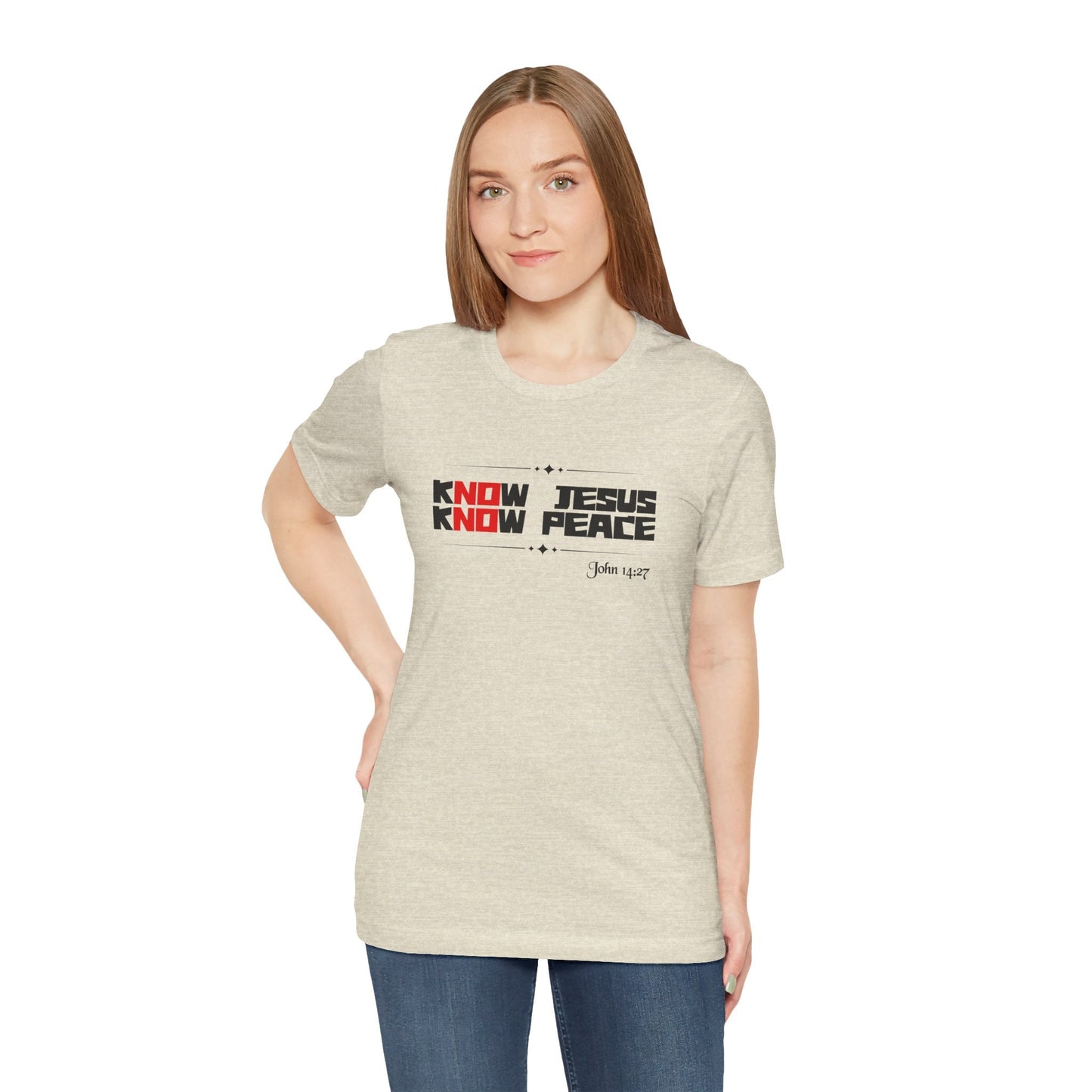 kNOw Jesus, kNOw Peace Bella Canvas T-Shirt | Truth Tee Inspired by John 14:27