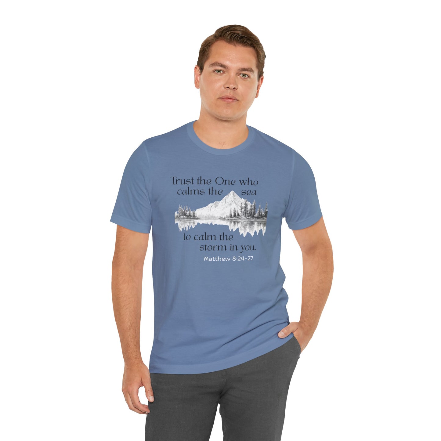 Calms the Storm Bella Canvas T-Shirt | Matthew 8:24-27 Scripture Tee