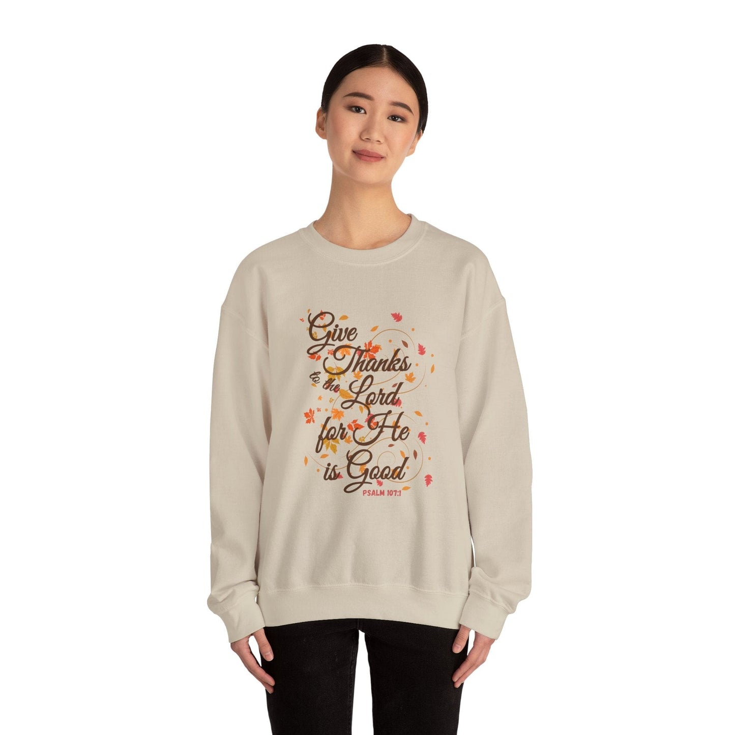 Give Thanks to the Lord Fall Leaves Sweatshirt | Christian Apparel Inspired by Psalm 107:1